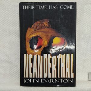Their Time Has Come Neanderthal By John Darnton Fiction Hardcover Book 1996